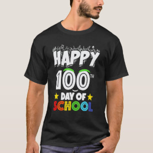 Funny 100th Day of School Teachers Kids Child Happ T-Shirt