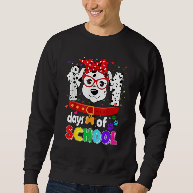 Funny 101 Days School Dog Lover Students Teachers  Sweatshirt (Front)