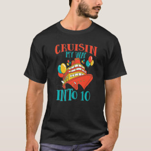 Funny 10th Birthday Cruise Celebration Cuisin My W T-Shirt