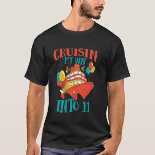 Funny 11 Birthday Cruise Celebration Cuisin My Way T-Shirt