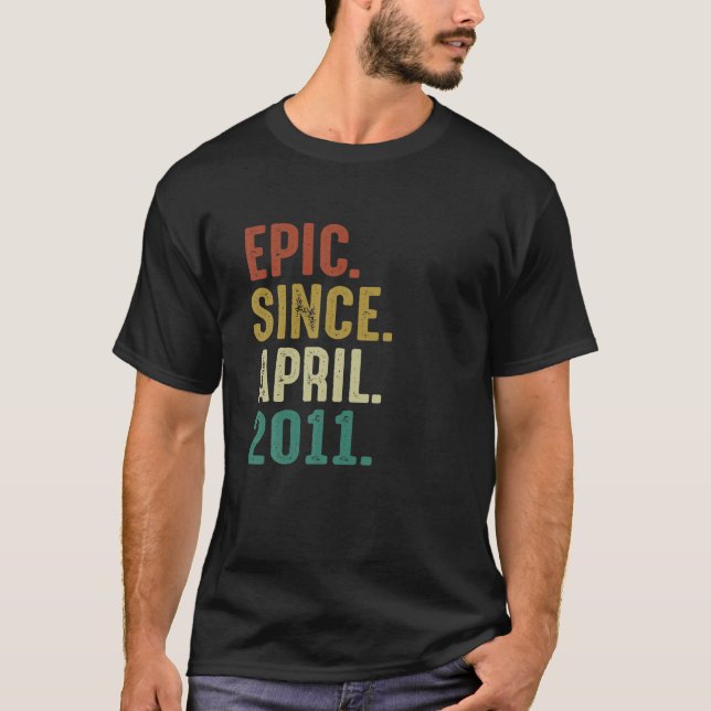 Funny 11 Year Old Birthday Gifts Epic Since April T-Shirt (Front)