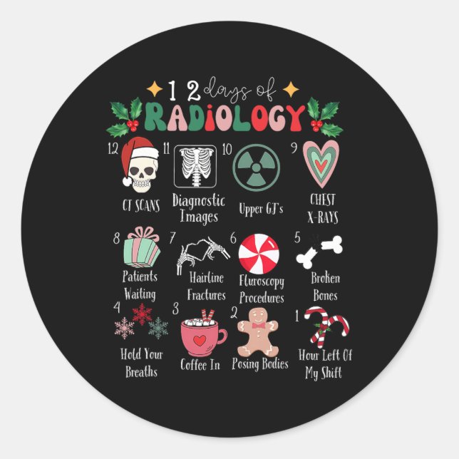 Funny 12 Days Of Radiology Christmas Radiate Xray  Classic Round Sticker (Front)