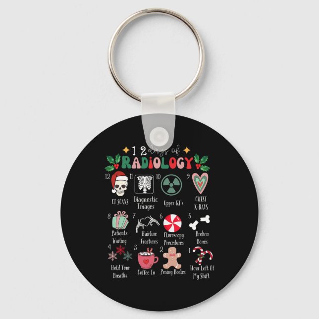 Funny 12 Days Of Radiology Christmas Radiate Xray  Key Ring (Front)