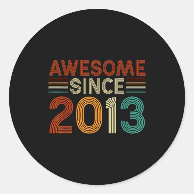 Funny 12 Year Old Awesome Since 2013 Birthday Son  Classic Round Sticker (Front)