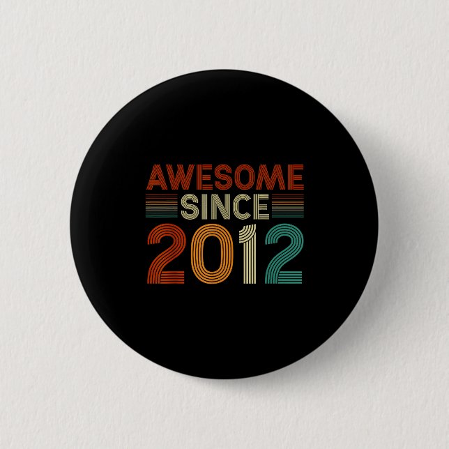 Funny 13 Year Old Awesome Since 2012 Birthday Son  6 Cm Round Badge (Front)