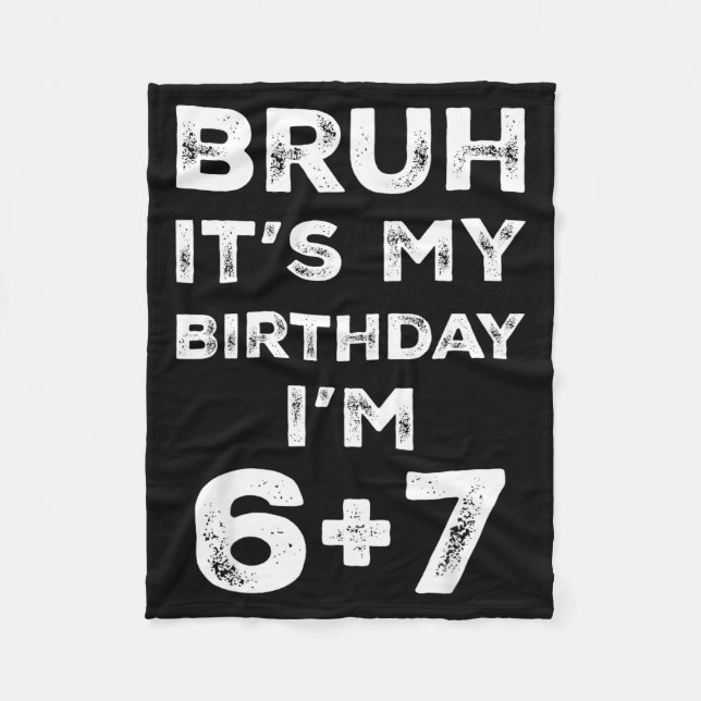 Funny 13th Birthday Teenager 6+7 Year Old Boys Kid Fleece Blanket (Front)