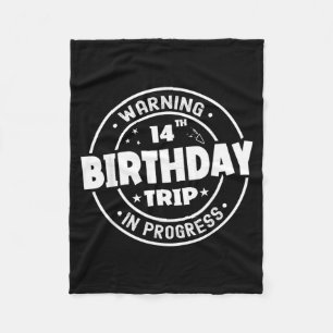 Funny 14 Years Old Warning 14th Birthday Trip In Fleece Blanket