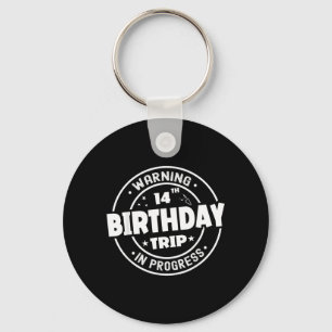 Funny 14 Years Old Warning 14th Birthday Trip In Key Ring
