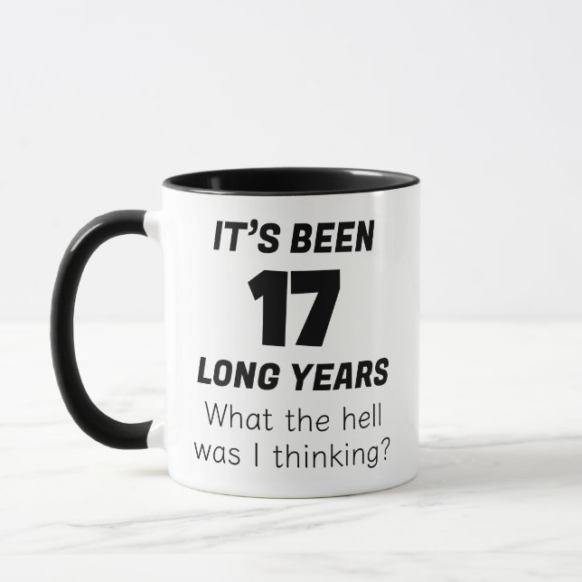 Funny 17th Anniversary Coffee Mug Sarcastic Gift (Left)