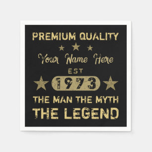 Funny 1973 Birthday Man Myth Legend Napkin