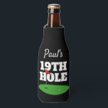 Funny 19th hole golf  beer bottle beverage holder bottle cooler<br><div class="desc">Funny 19th hole golf beer bottle beverage holder. Personalised beverage holder with name and funny quote. Add your own text to the template. Sporty putting green design for Birthday party, BBQ, dinner, retirement etc. Double sided print. Humourous golfer gifts for dad, husband, sports coach, grandpa, father, boss, co worker, buddy,...</div>