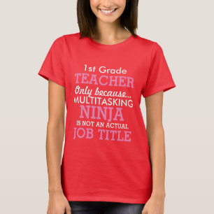 Funny 1st Grade School Teacher Appreciation T-Shirt