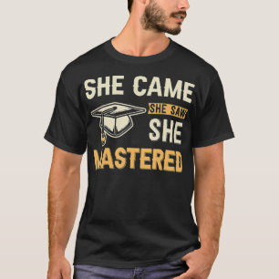 Funny 2021 Graduation Tee She Came She Saw She Mas