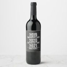 Funny 2021, Quarantine , Avoid people, Sarcastic Wine Label