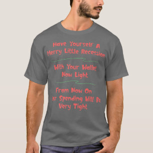 Funny 2022 Merry Little Recession Inflation Christ T-Shirt