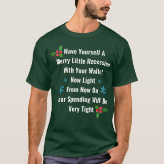 Funny 2022 Recession Merry Little Recession Christ T-Shirt