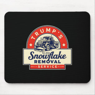 Funny 2024 Trump's Snowflake Removal Service Trump Mouse Pad