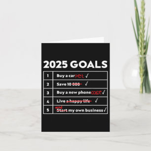 Funny 2025 Goals Hilarious New Year Sarcasm Humour Card
