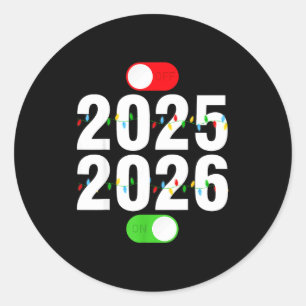 Funny 2025 Off 2026 On Christmas Lights Happy New  Classic Round Sticker
