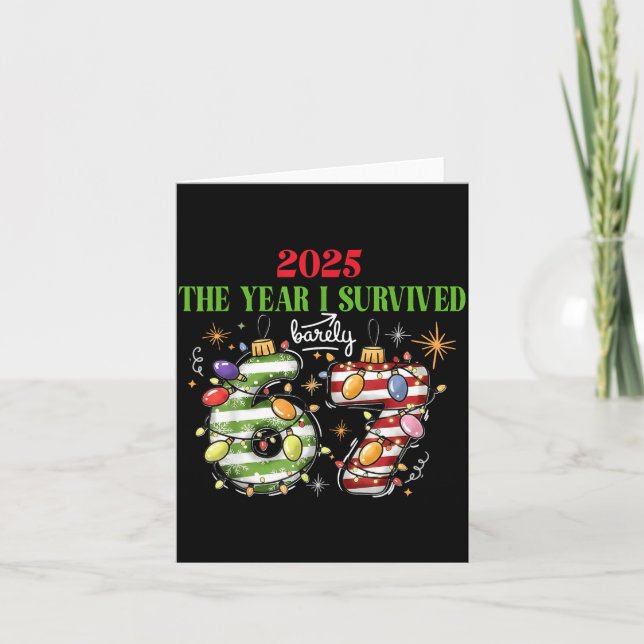 Funny 2025 The Year I Survived Barely 67 Christmas Card (Front)