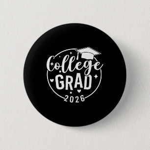 Funny 2026 College Graduate Graduation Grad Studen 6 Cm Round Badge