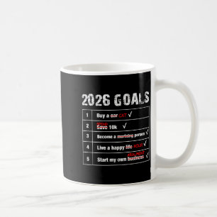 Funny 2026 Goals Hilarious New Year Sarcastic Coffee Mug