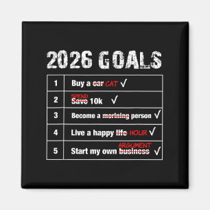 Funny 2026 Goals Hilarious New Year Sarcastic Magnet