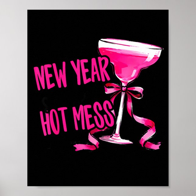 Funny 2026 New Year Same Hot Mess Party Women Girl Poster (Front)