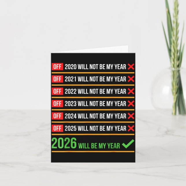 Funny 2026 Will Be My Year Sitive Comeback Humor  Card (Front)