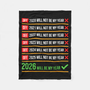 Funny 2026 Will Be My Year Sitive Comeback Humor  Fleece Blanket