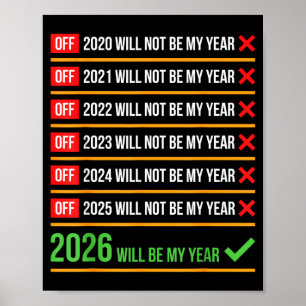 Funny 2026 Will Be My Year Sitive Comeback Humor Poster