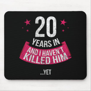 Funny 20th Wedding Anniversary Wife Gift T-shirt 2 Mouse Pad