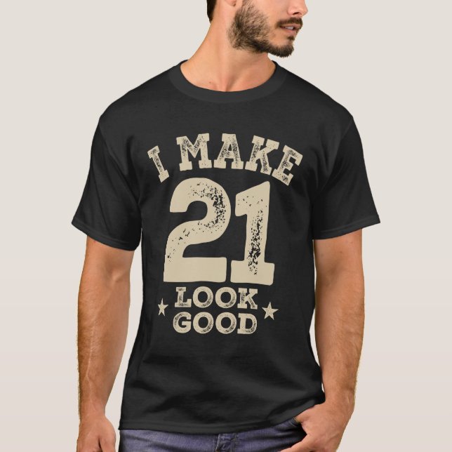 Funny 21st Birthday Age 21 Years Old T-Shirt (Front)