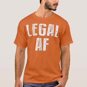 Funny 21st Birthday Gift  Legal AF 21 Years Old T-Shirt