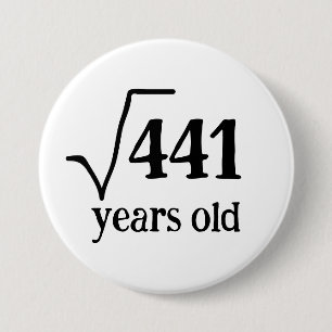 Funny 21st Birthday Math badge Square Root 441