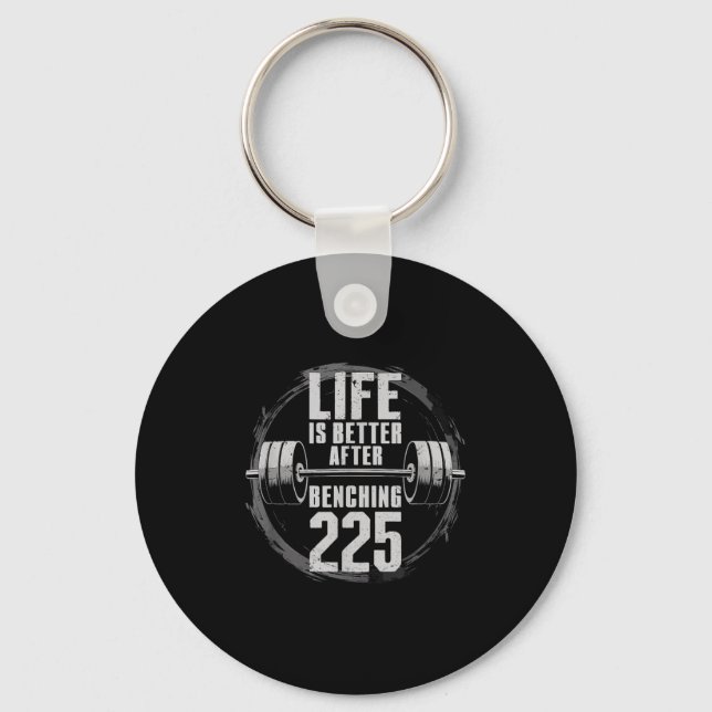 Funny 225 Pound Bench Press Gym - Better After Ben Key Ring (Front)