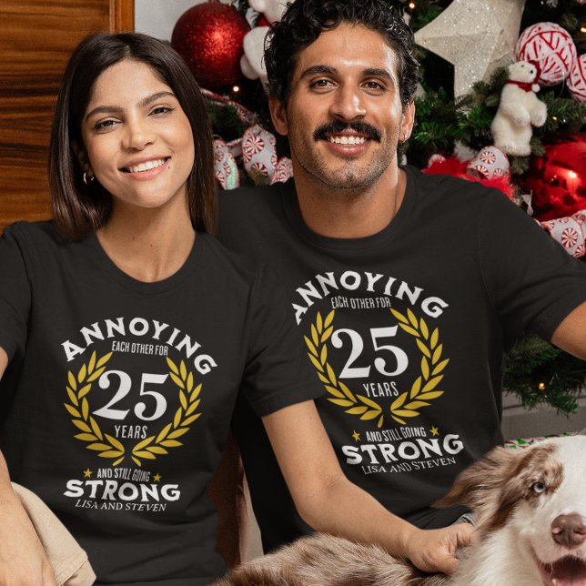 Funny 25th Anniversary for couples T-Shirt (Creator Uploaded)