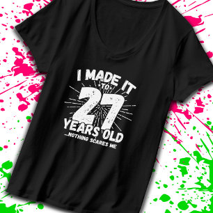 Funny 27th Birthday Quote Sarcastic 27 Year Old T-Shirt