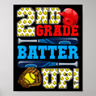 Funny 2nd Grade Tter Up Softll First Day Of School Poster