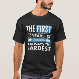 Funny 30 Year Old Birthday Gift 30Th Birthday T T-Shirt