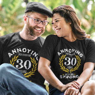 Funny 30th Anniversary Gift for couples T-Shirt