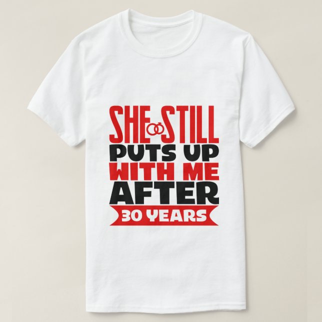 funny 30th Anniversary Husband T-Shirt (Design Front)