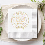 Funny 30th Birthday Party Thirty Thirtieth Foil Napkins<br><div class="desc">Funny 30th Birthday Party Thirty Thirtieth Foil Stamped Paper Napkins features the text "It took me 30 years to look this good" in modern script typography accented with floral leaves and a simple love heart. Perfect for thirtieth birthday party celebrations. Created by Evco Studio www.zazzle.com/store/evcostudio</div>