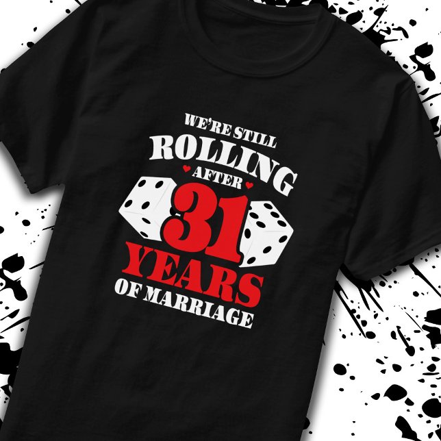 Funny 31st Anniversary Couples Married 31 Years T-Shirt (Creator Uploaded)