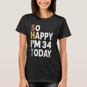 funny 35 Years Old Birthday Vintage So Happy Im 35 T-Shirt