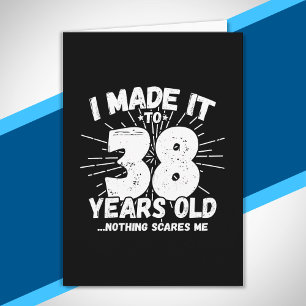Funny 38th Birthday Quote Sarcastic 38 Year Old Card