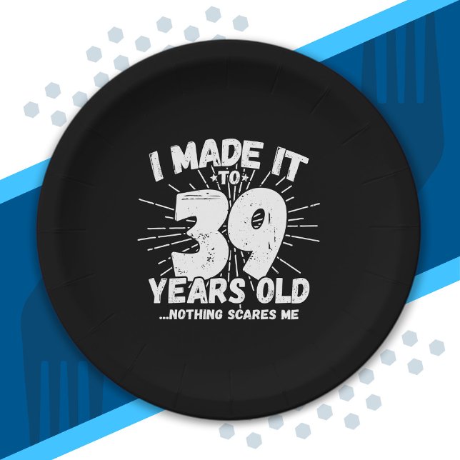 Funny 39th Birthday Quote Sarcastic 39 Year Old Paper Plate (Creator Uploaded)