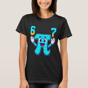 Funny 3.14 6 7 meme math nerd genz brainrot italia T-Shirt