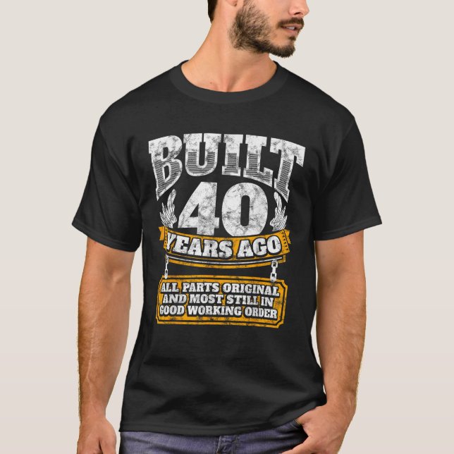 Funny 40th Birthday B Day Gift Saying Age 40 Year  T-Shirt (Front)