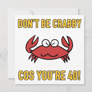 Funny 40th Birthday (Crabby) Card